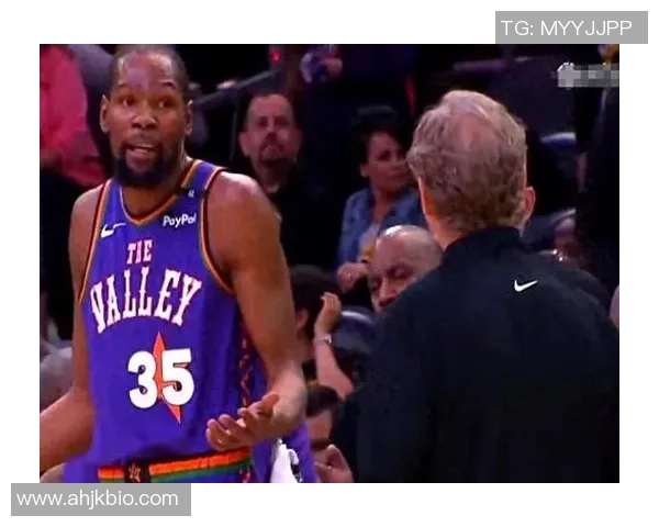 冲突升级!杜兰特与教练发生激烈争执